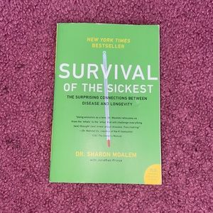 The Survival of the Sickest by Dr. Sharon Moalem with Jonathan Prince